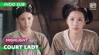 Yin'er dijebak dan hampir diperkosa [INDO SUB] | Court Lady Ep.22 | iQiyi Indonesia