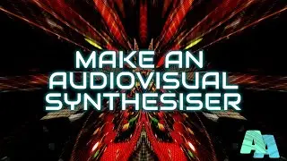 Make an Audiovisual Synthesiser - Resolume Tutorial