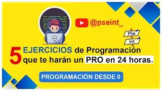 🟡 PSeInt : 5 Algoritmos de Programación que te harán un PRO en 24 ⌛ horas.