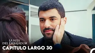 La Hija Del Embajador Capitulo Largo 30 (Doblado en Español) FULL HD