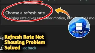 Fix Windows 11 Refresh Rate Not Showing Problem Solved