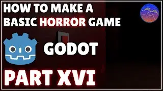 How to Make a Basic Horror Game in Godot - Part 16 (Godot 4 Tutorial)