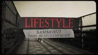 Sammohit - Lifestyle | Lyric Video