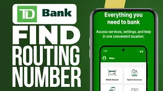 How To Find TD Bank Routing Number On App (2024 Update)