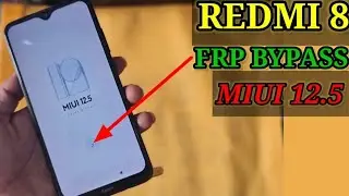 redmi8 Frp Bypass Android 11 New MIUI 12.5 //redmi 8 Google account Bypass MIUI 12.5