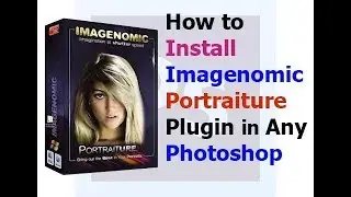 how to install Imagenomic Portraiture Plugin in Photoshop CS6