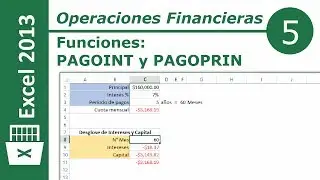 Funciónes PAGOINT y PAGOPRIN | Excel 2013 Operaciones Financieras #5/12