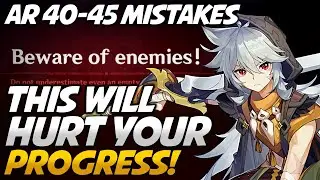 #1 Regret AR 40-44 Genshin Impact Players Have! Prepare RIGHT for AR 45 Adventure Rank 40-45 F2P