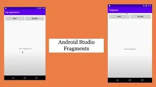 Android Studio Fragments Using FrameLayout - Fragments Fundamentals