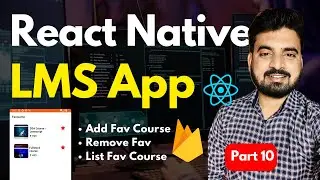 Add & Remove Favourite Course - React Native LMS App | Engineer Codewala