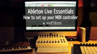 Ableton Live Tutorial: How to set up any MIDI controller