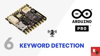 Arduino Keyword Detection Tutorial: Voice Recognition