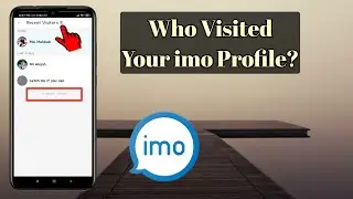 Who is visiting Your imo Profile?