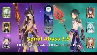 C0 Cyno Aggravate & C0 Xiao Double Pyro | Sprial Abyss Floor 12 - 3.8 | Genshin Impact