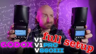 Godox V1, V1 Pro, V860iii Full Walkthrough Guide (From Beginner to Advanced)