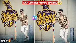 PicsArt Ipl Kolkata Knight Riders (kkr) Photo Editing || Kkr Photo Editing || Picsart Editing 2020