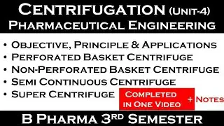 centrifugation | Principle | Applications | centrifuge equipment |Unit-4| pharmaceutical engineering