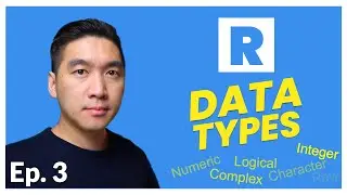 Learn about the R Data Types | R Tutorial #3