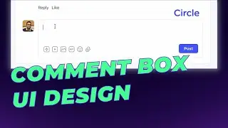 Comment Box UI Interactions Design Inspiration from Circle so: SaaS UI UX Design