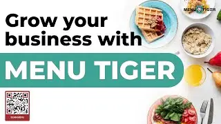 Grow Your Business with MENU TIGER | Digital Menu Software with QR code for Restaurants