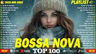 Bossa Nova Cover 2024💃Most Popular Bossa Nova Songs💃Relaxing Bossa Nova For Working or Studying