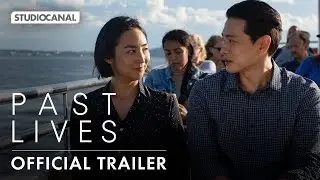 PAST LIVES - Official Trailer - Starring Teo Yoo, Greta Lee and John Magaro