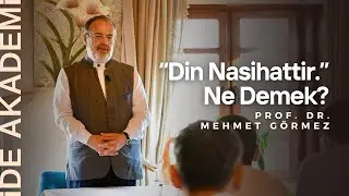 İDE AKADEMİ | Din Nasihattir Ne demek ? | Mehmet GÖRMEZ