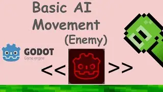 How To Create BASIC AI movement in Godot