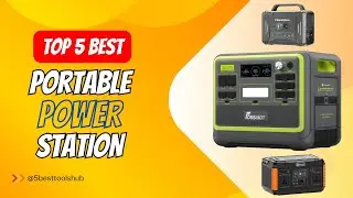 Top 5 Best Portable Power Station 2024