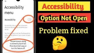 Accessibility  Setting Not Opening Problem fixed. [ Accessibility Menu setting problem] Quick Ball?