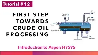 Crude oil three phase separation | Decanter simulation in HYSYS