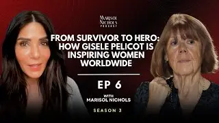 From Survivor to Hero: How Gisele Pelicot is Inspiring Women Worldwide - S03 EP06