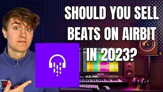 Should You Sell Beats On Airbit In 2023?