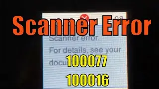 Fix Epson Scanner Error E 02 100077  WorkForce WF-2830 or 100016 on XP-4100 XP-4105