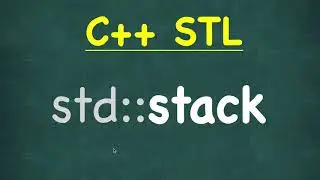 Stack | C++ STL (Standard Template Library) | std::stack