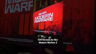 IGN Reviews be like... | Modern Warfare 3