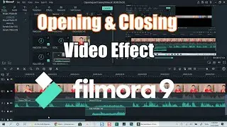 Opening and Closing Video Effect| Filmora 9 Tutorial