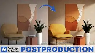 Improve Your Renders with Postproduction in V-Ray Frame Buffer | V-Ray for SketchUp Tutorial