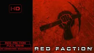 Red Faction | Full Game | Longplay Walkthrough No Commentary | [PC]