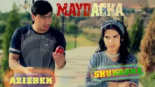 КЛИП!АЗИЗБЕК & ШУКРОНА - МАЙДАЧА| AZIZBEK & SHUKRONA - MAYDACHA