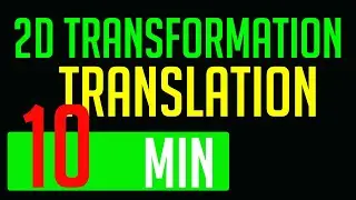 2D Transformation In Computer Graphics | Translation in Computer Graphics