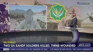 DRC Conflict | Two SANDF soldiers killed, three wounded