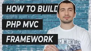 Building PHP MVC Framework from Scratch | Course Introduction