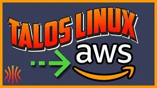 Talos Linux on AWS