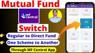 How to switch Mutual Fund in MF central app | Mutual fund switch in mf central app | MF Central