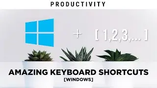 18 Awesome Keyboard Shortcuts - That You Must Start Using Right Now! | Windows 10