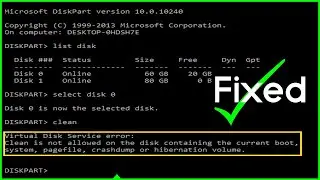 [Fixed] ✔️ Clean Is Not Allowed on the Disk Diskpart Virtual Disk Service Error