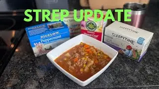 STREP UPDATE | THANKS FOR PRAYERS | FEELING BETTER