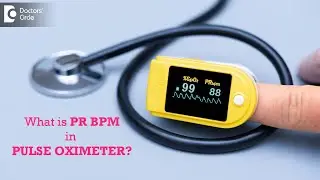 What is PR BPM in pulse oximeter? Normal values high or low count mean? - Dr. Durgaprasad Reddy B