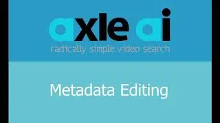 Axle Academy: Editing Metadata